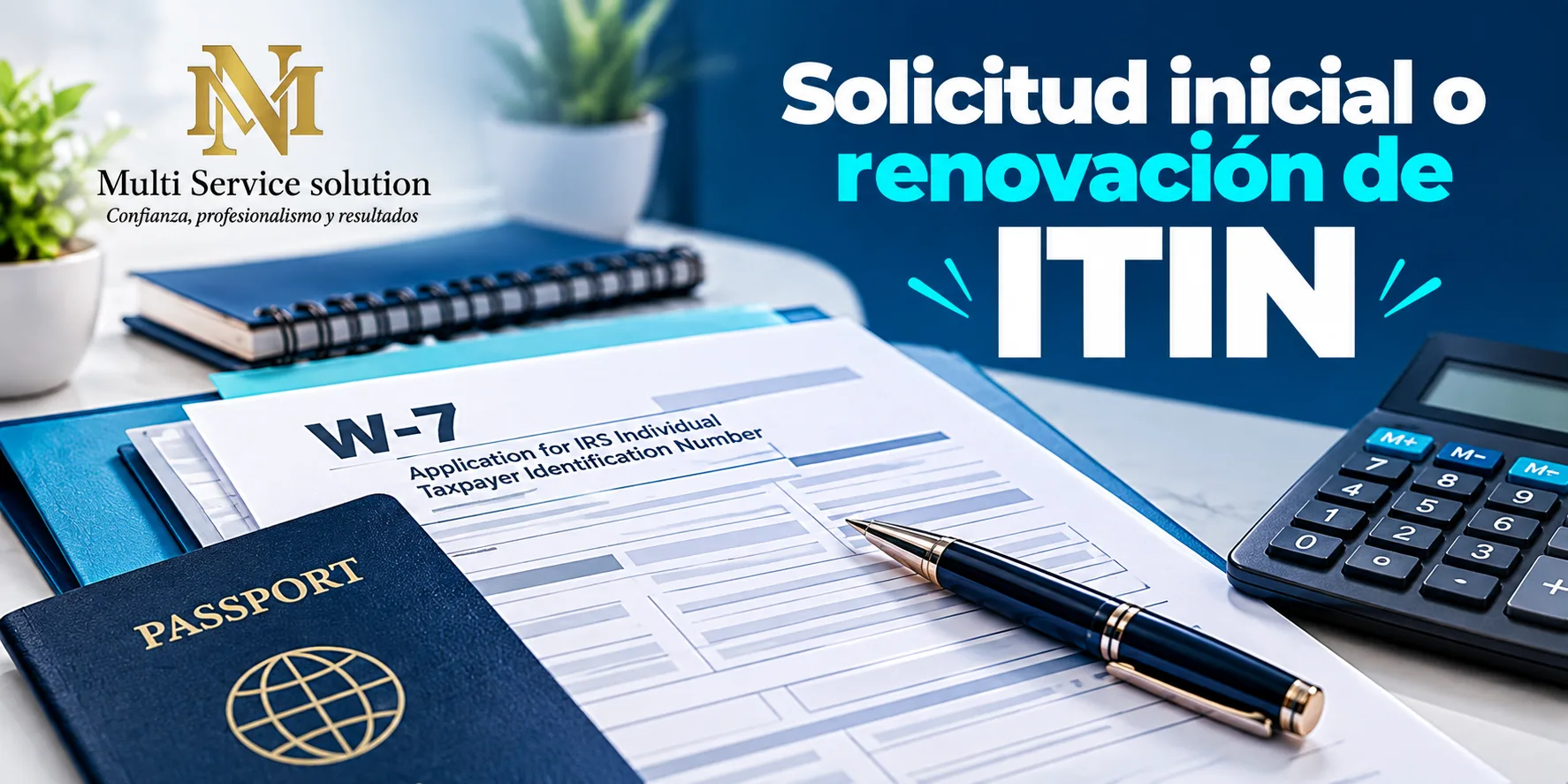 Preparación de solicitud inicial o renovacion de ITIN